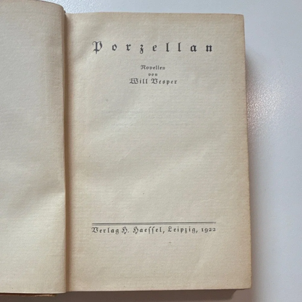 Will Vesper Porzellan: Novellen - Hardcover, Illus., H. Haessel Leipzig 1922